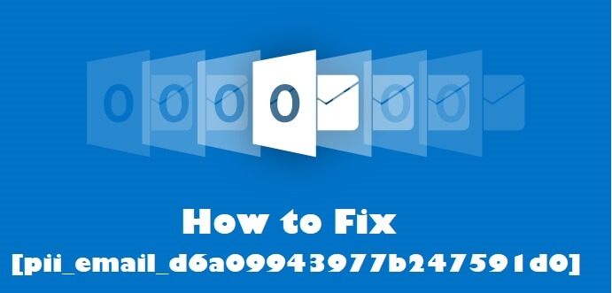 How To Repair [pii_email_d6a09943977b247591d0] Error Code Solved ?