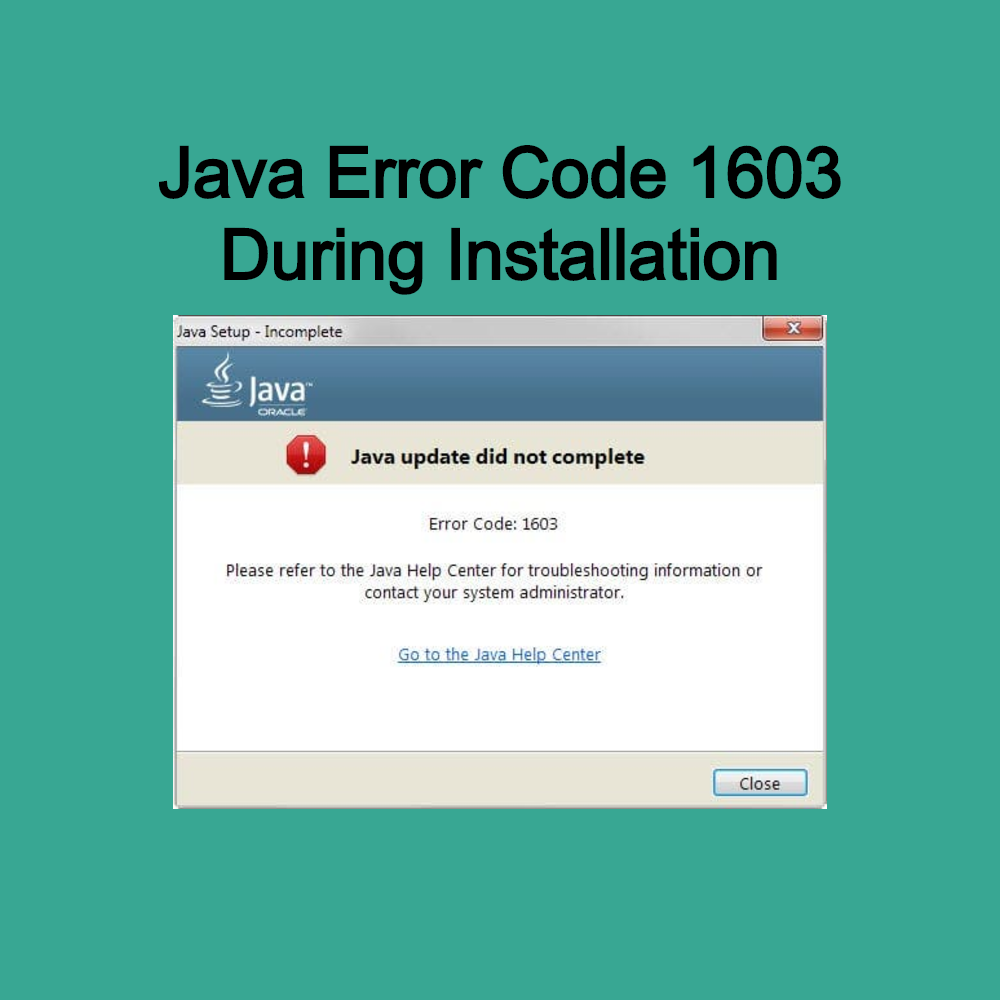 Best Way To Resolve Java Error Code 1603
